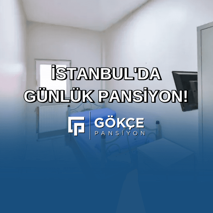 İstanbul'da Günlük Pansiyon!