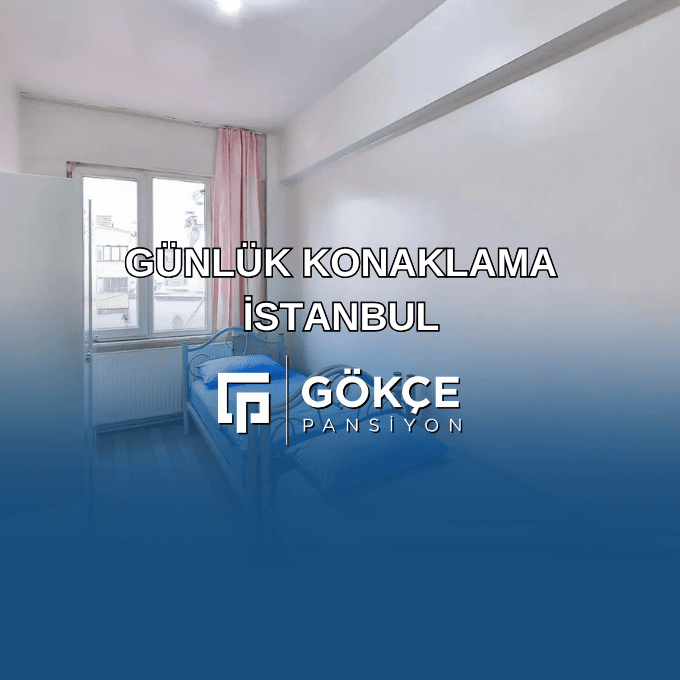 Günlük Konaklama İstanbul