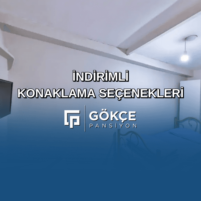 İndirimli Konaklama Seçenekleri