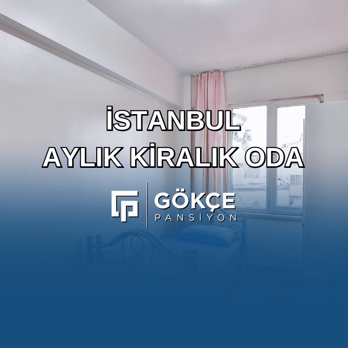 İstanbul Aylık Kiralık Oda