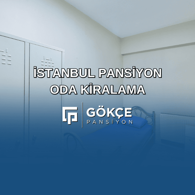 İstanbul Pansiyon Oda Kiralama