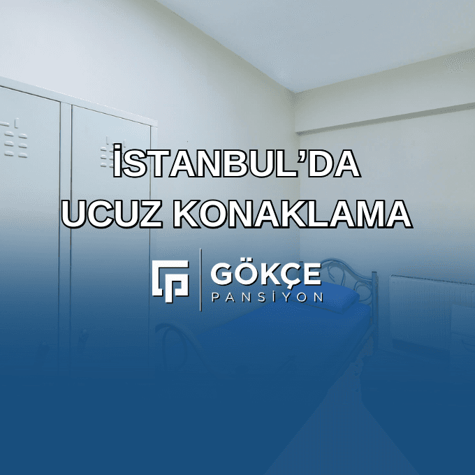 İstanbul'da Ucuz Konaklama