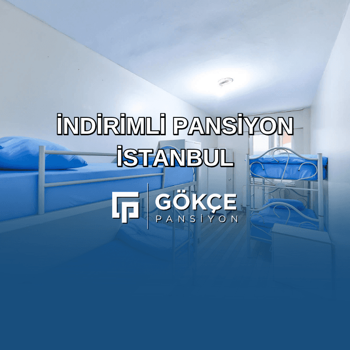 İndirimli Pansiyon İstanbul