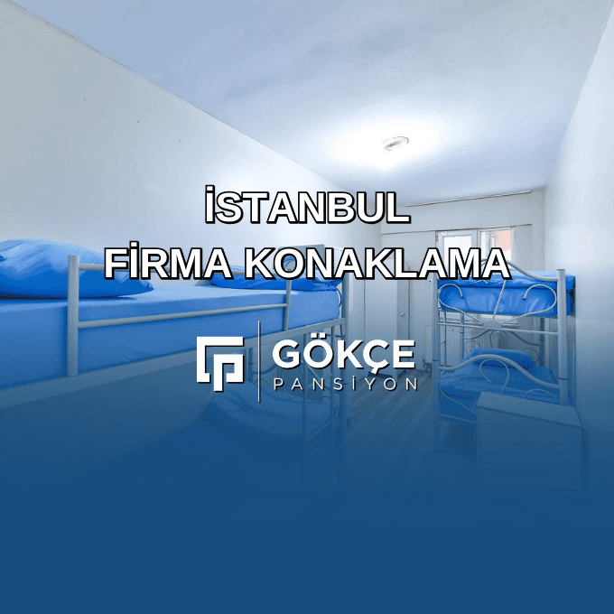 İstanbul Firma Konaklama