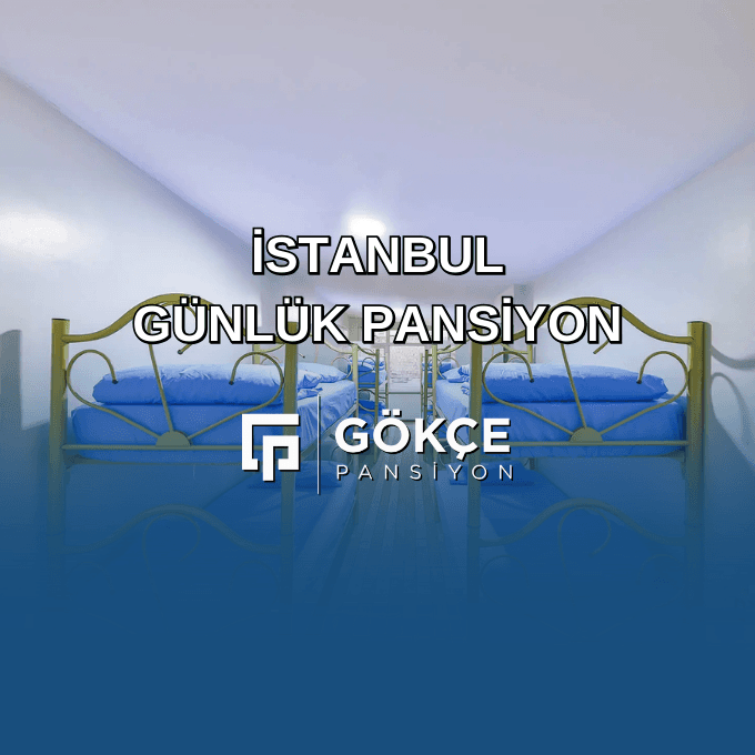 İstanbul Günlük Pansiyon