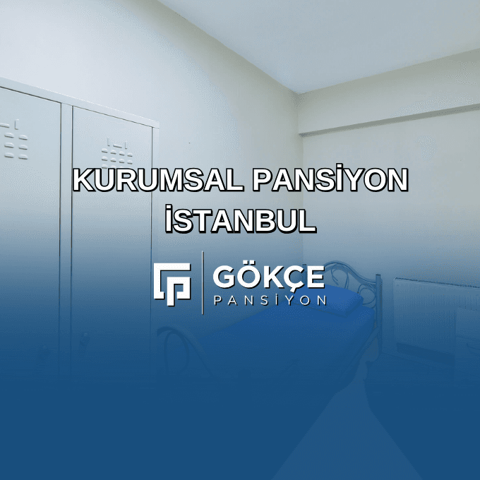 Kurumsal Pansiyon İstanbul