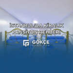İstanbul’da kiralık pansiyon arayanlar için yatakhane görselli bilgilendirici rehber – Gökçe Pansiyon.