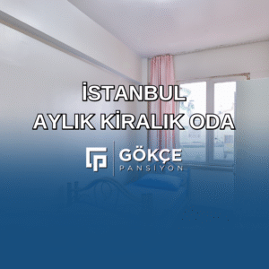 İstanbul Aylık Kiralık Oda