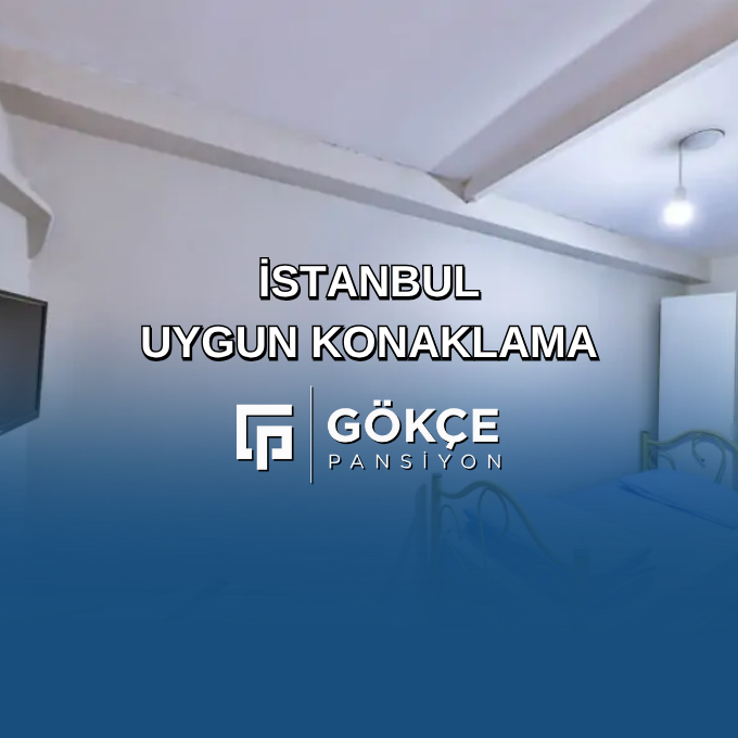 İstanbul Uygun Konaklama
