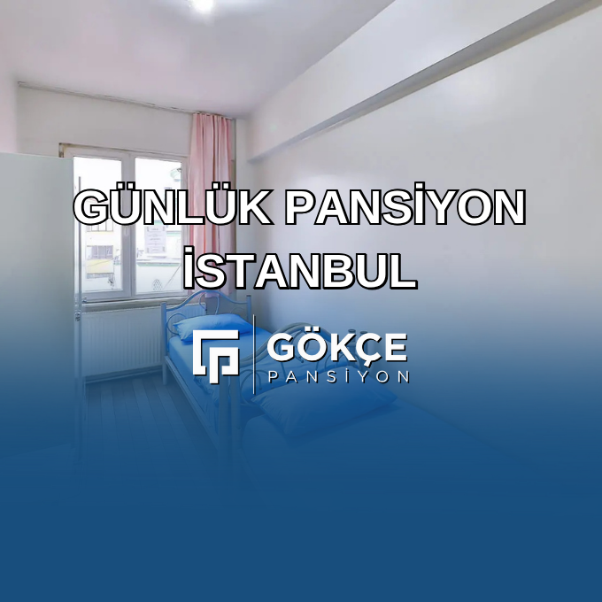 Günlük Pansiyon İstanbul Günlük Pansiyon İstanbul
