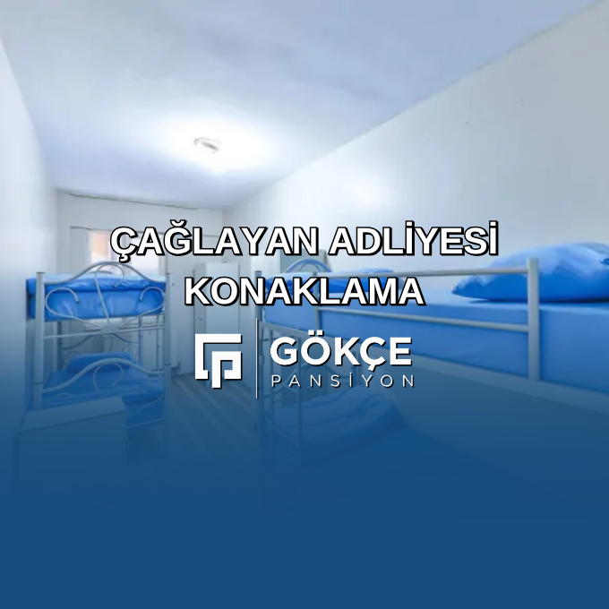 Çağlayan Adliyesi Konaklama