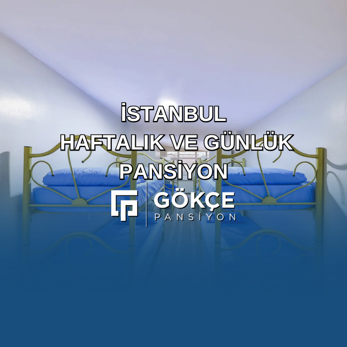 İstanbul Haftalık ve Günlük Pansiyon
